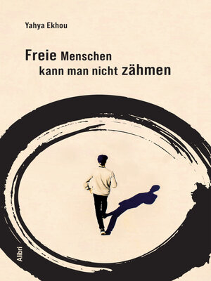 cover image of Freie Menschen kann man nicht zähmen